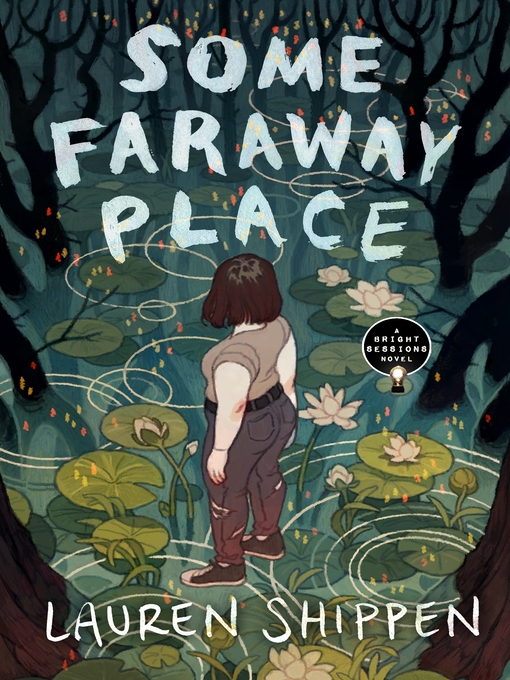 Title details for Some Faraway Place by Lauren Shippen - Available